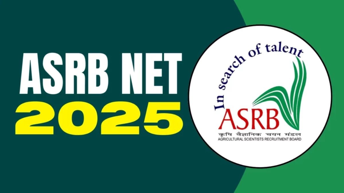 ASRB NET Recruitment 2025 : कृषि वैज्ञानिक भर्ती बोर्ड ने निकाली 582 पदों पर सरकारी नौकरी, यहाँ जानें पात्रता और चयन प्रक्रिया